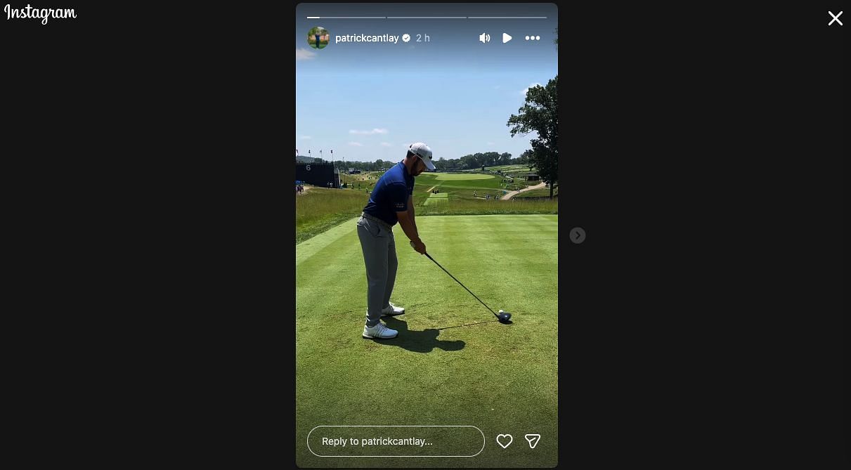 Still taken from Patrick Cantlay's Instagram Story_Image Source: Instagram/@patrickcantlay